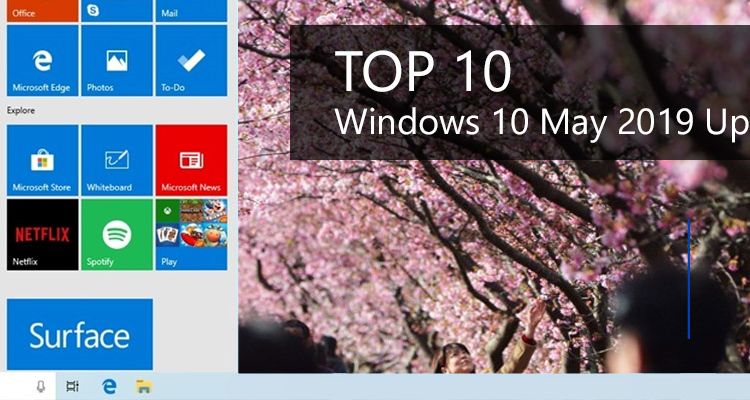 Windows 10 : TOP 10 des nouveautés de la mise à jour de mai 2019