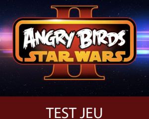 [Test] Angry Birds Star Wars 2 sur WP8