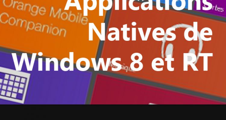 [Tuto] Les applications natives de Windows 8/RT