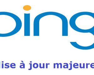 Mise à jour : Bing élargit ses fonctionnalités