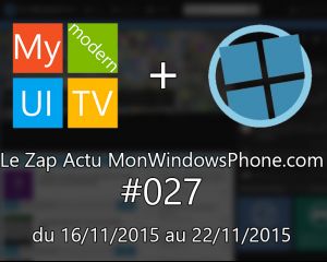 [VIDEO] Le Zap Actu MonWindowsPhone.com #27