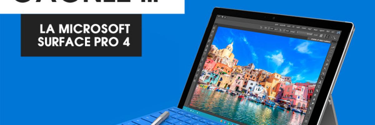 ​Jeu concours Surface Pro 4 : et le gagnant est...