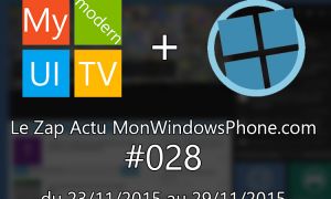 [VIDEO] Le Zap Actu MonWindowsPhone.com #28