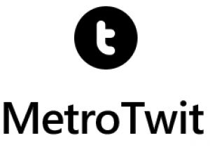 Le client Twitter, MetroTwit, va quitter le Windows Store