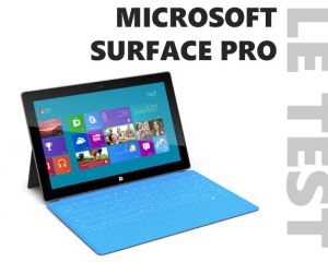 Test de la Microsoft Surface Pro sous Windows 8