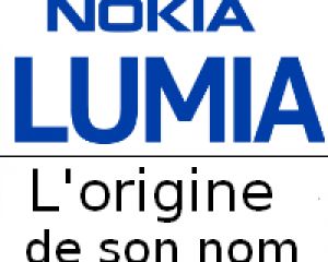 Connaissez-vous l'origine du nom "Lumia" ?
