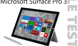 Test de la Microsoft Surface Pro 3 sous Windows 8.1